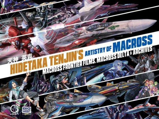 Cover for Hidetaka Tenjin · Hidetaka Tenjin's Artistry of Macross: Macross frontier Films, Macross Delta &amp; Archives (Hardcover bog) (2023)