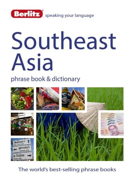 Cover for Berlitz · Berlitz Phrase Book &amp; Dictionary Southeast Asia: Burmese, Thai, Vietnamese, Khmer &amp; Lao - Berlitz Phrasebooks (Paperback Bog) (2015)