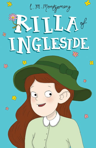 Rilla of Ingleside - Anne of Green Gables: The Complete Collection - L. M. Montgomery - Kirjat - Sweet Cherry Publishing - 9781782264507 - torstai 6. syyskuuta 2018