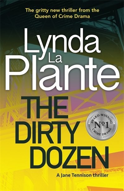 Cover for Lynda La Plante · The Dirty Dozen (Hardcover bog) (2019)