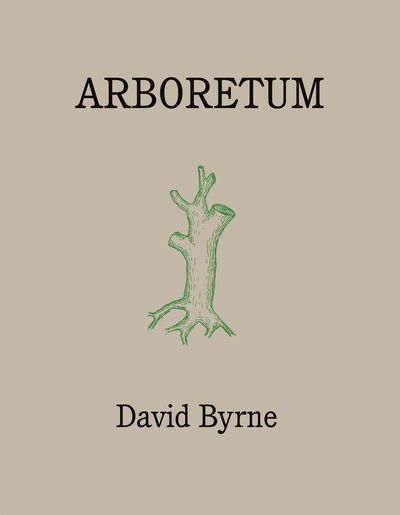 Cover for David Byrne · Arboretum (Hardcover bog) [Main edition] (2019)