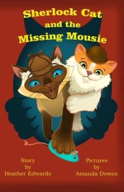 Cover for Heather Edwards · Sherlock Cat and The Missing Mousie (Pocketbok) (2022)