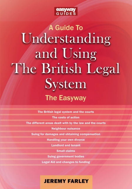 Cover for Jeremy Farley · Understanding and Using the British Legal System: The Easyway. Revised Edition - 2025 (Paperback Book) (2025)