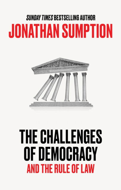 Cover for Jonathan Sumption · The Challenges of Democracy: And The Rule of Law (Inbunden Bok) [Main edition] (2025)