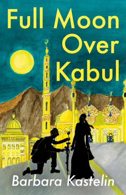 Cover for Barbara Kastelin · Full Moon Over Kabul (Paperback Book) (2024)