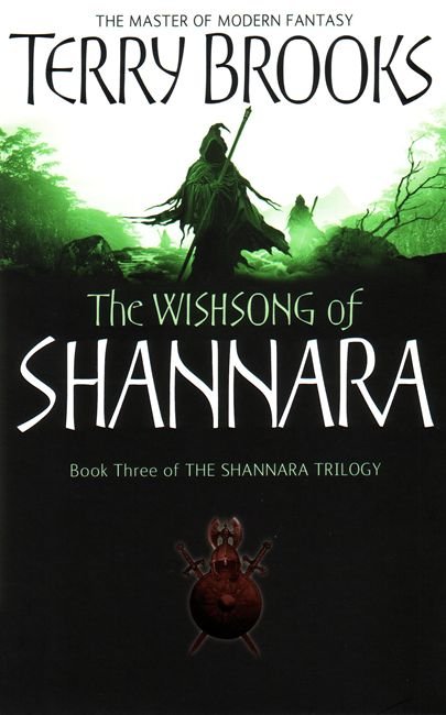 Cover for Terry Brooks · The Wishsong Of Shannara: The original Shannara Trilogy - The Original Shannara Trilogy (Paperback Bog) (2006)