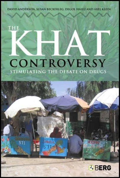 Cover for David Anderson · The Khat Controversy: Stimulating the Debate on Drugs - Cultures of Consumption (Gebundenes Buch) (2007)