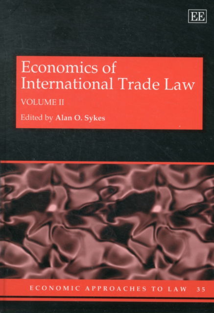 Cover for Economics of International Trade Law - Economic Approaches to Law series (Hardcover Book) (2012)