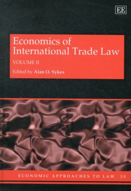 Cover for Economics of International Trade Law - Economic Approaches to Law series (Hardcover Book) (2012)