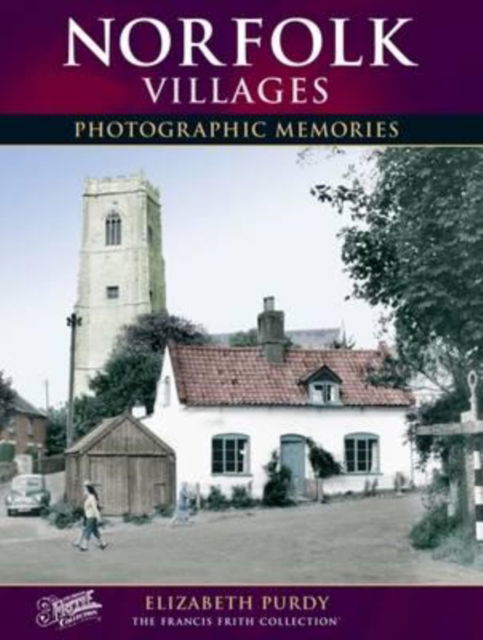 Cover for Elizabeth Purdy · Norfolk Villages: Photographic Memories - Photographic Memories (Paperback Book) (2007)