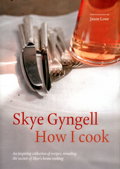 Cover for Skye Gyngell · How I Cook (N/A) (2017)