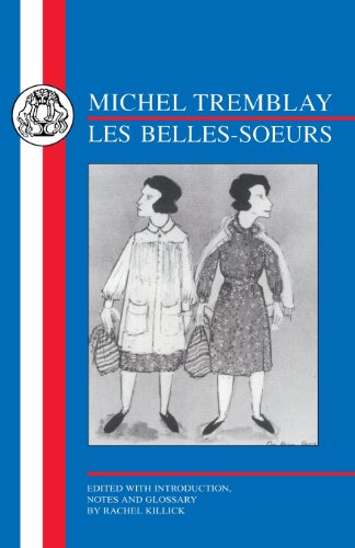 Cover for Michel Tremblay · Les Belles-Soeurs (Paperback Book) [Annotated edition] (2000)