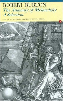 Anatomy of Melancholy: A Selection - Robert Burton - Books - Carcanet Press Ltd - 9781857546507 - February 1, 2004