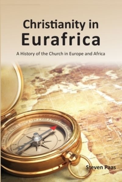 Cover for Steven Paas · Christianity in Eurafrica (Book) (2016)