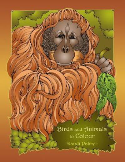 Cover for Dandi Palmer · Birds and Animals to Colour (Paperback Book) (2017)