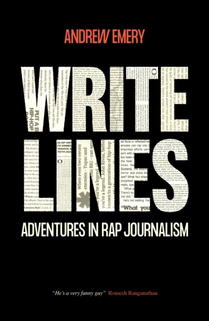 Cover for Andrew Emery · Write Lines: Adventures in Rap Journalism (Paperback Book) (2024)
