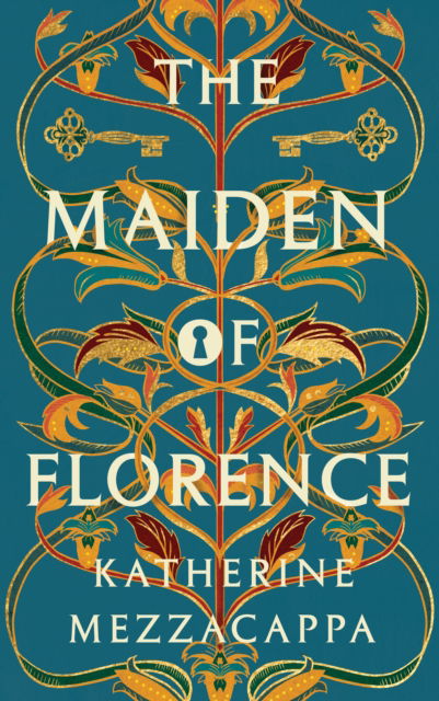 Cover for Katherine Mezzacappa · The Maiden of Florence (Hardcover Book) (2024)