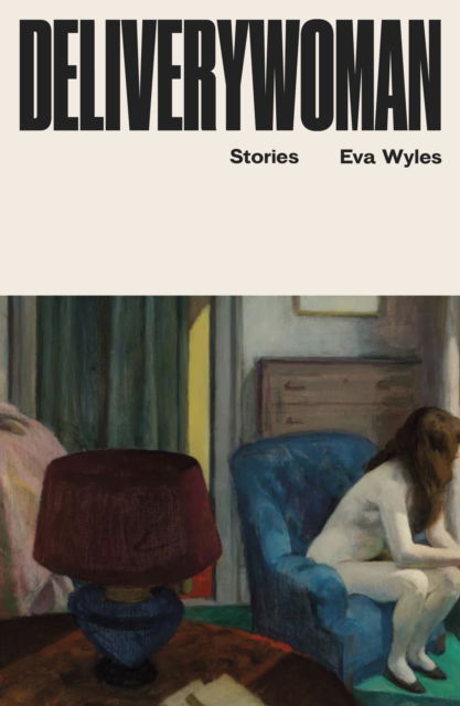 Cover for Eva Wyles · Deliverywoman (Paperback Book) (2025)