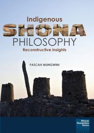 Cover for Pascah Mungwini · Indigenous Shona Philosophy (Paperback Book) (2017)