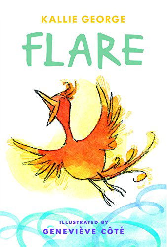 Cover for Kallie George · Flare (Hardcover Book) (2014)