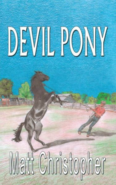 Devil Pony - Matt Christopher - Libros - Bella Rosa Books - 9781933523507 - 20 de enero de 2015