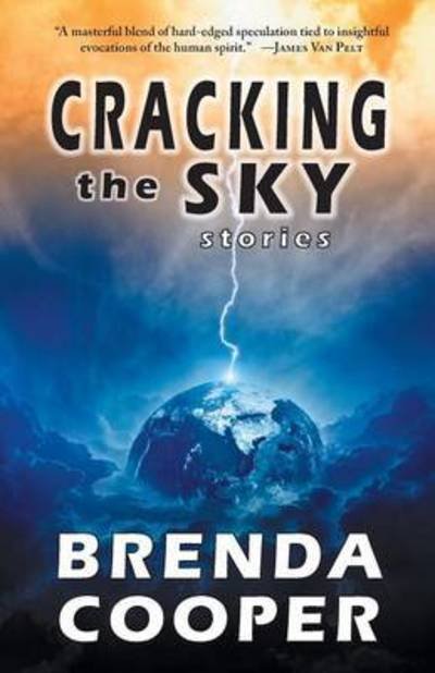 Cover for Brenda Cooper · Cracking the Sky (Taschenbuch) (2015)