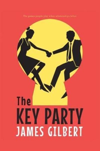 Cover for James Gilbert · Key Party (Book) (2017)