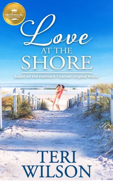 Cover for Teri Wilson · Love at the Shore (Book) (2019)