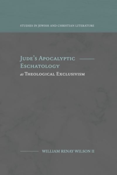 Cover for William R Wilson · Jude's Apocalyptic Eschatology as Theological Exclusivism (Paperback Book) (2022)