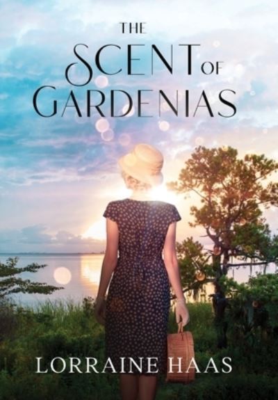 Cover for Lorraine Haas · Scent of Gardenias (Book) (2022)