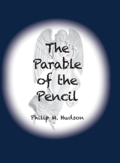 Cover for Philip Hudson · Parable of the Pencil (Buch) (2020)