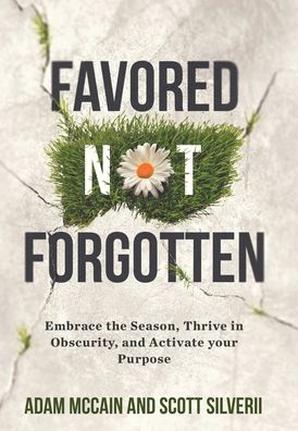 Cover for Scott Silverii · Favored Not Forgotten (Hardcover Book) (2020)