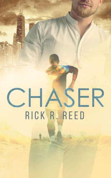 Cover for Rick R Reed · Chaser - Chaser (Paperback Book) (2020)