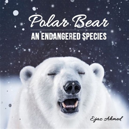 Cover for Ejaz Ahmed · Polar Bear (Pocketbok) (2022)