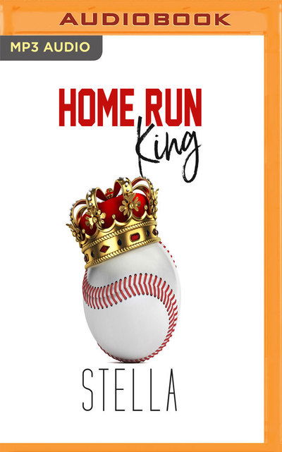 Home Run King - Stella - Audiobook - Audible Studios on Brilliance Audio - 9781978649507 - 24 lipca 2018