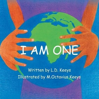 Cover for L D Keeys · I Am One (Paperback Book) (2018)