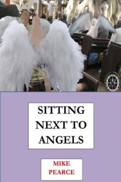 Cover for Mike Pearce · Sitting Next to Angels (Paperback Bog) (2018)