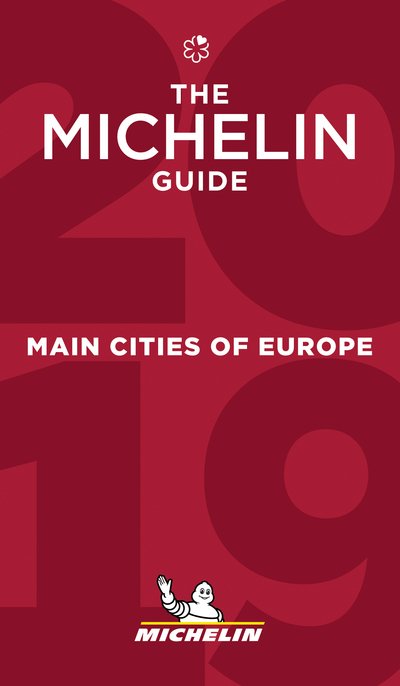 Michelin Hotel & Restaurant Guides: Michelin Hotels & Restaurants Main Cities of Europe 2019 - Michelin - Kirjat - Michelin - 9782067230507 - maanantai 1. huhtikuuta 2019