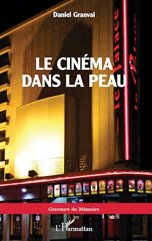 Cover for Daniel Granval · Le cinéma dans la peau (Paperback Book) (2020)