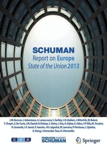 Foundation Schuman · Schuman Report on Europe: State of the Union 2013 (Paperback Bog) [2013 edition] (2013)