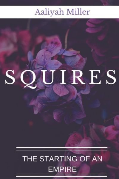 Cover for Aaliyah Ursula Miller · Squires (Pocketbok) (2020)