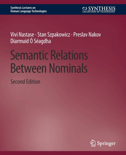 Cover for Vivi Nastase · Semantic Relations Between Nominals, Second Edition - Synthesis Lectures on Human Language Technologies (Paperback Book) [2 Revised edition] (2021)