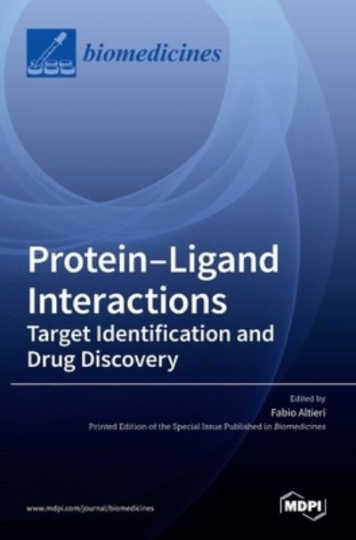 Cover for Fabio Altieri · Protein-Ligand Interactions: Deciphering the Molecular Targets and the Mechanisms of Action of Drugs and Natural Compounds (Hardcover bog) (2021)