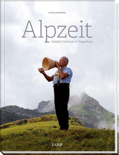 Cover for Bachofner · Alpzeit (Book)