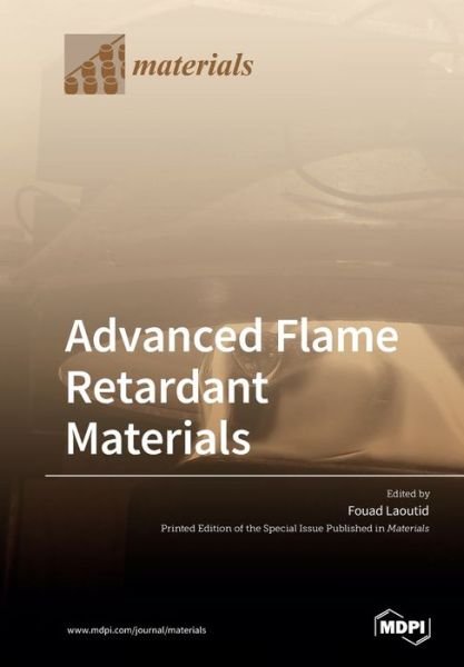 Cover for Fouad Laoutid · Advanced Flame Retardant Materials (Pocketbok) (2020)