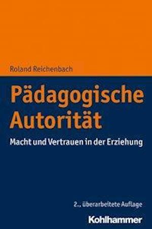 Cover for Reichenbach · Pädagogische Autorität (Book) (2021)