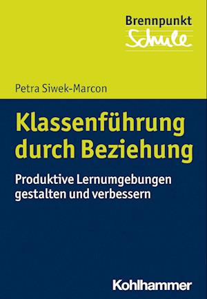 Cover for Petra Siwek-Marcon · Klassenführung Durch Beziehung (Book) (2022)