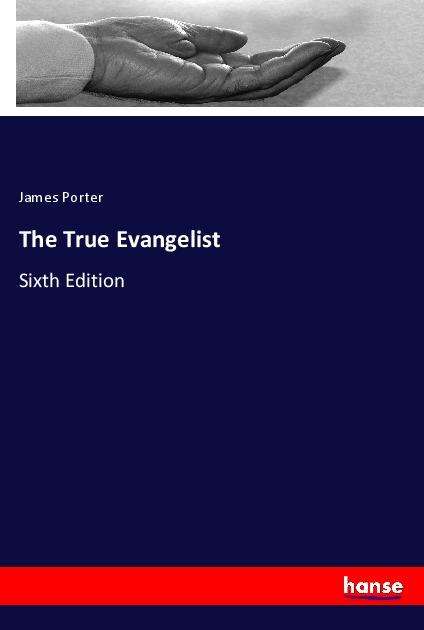 Cover for Porter · The True Evangelist (Book)