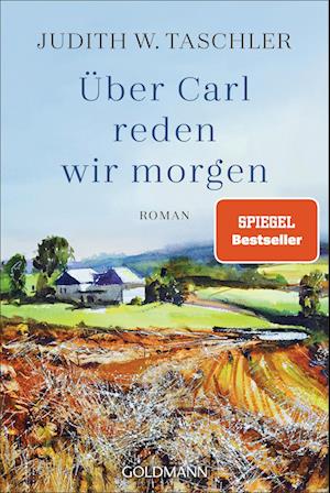 Cover for Judith W. Taschler · Über Carl reden wir morgen (Book) (2023)