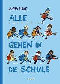 Cover for Fiske · Alle gehen in die Schule (Book)